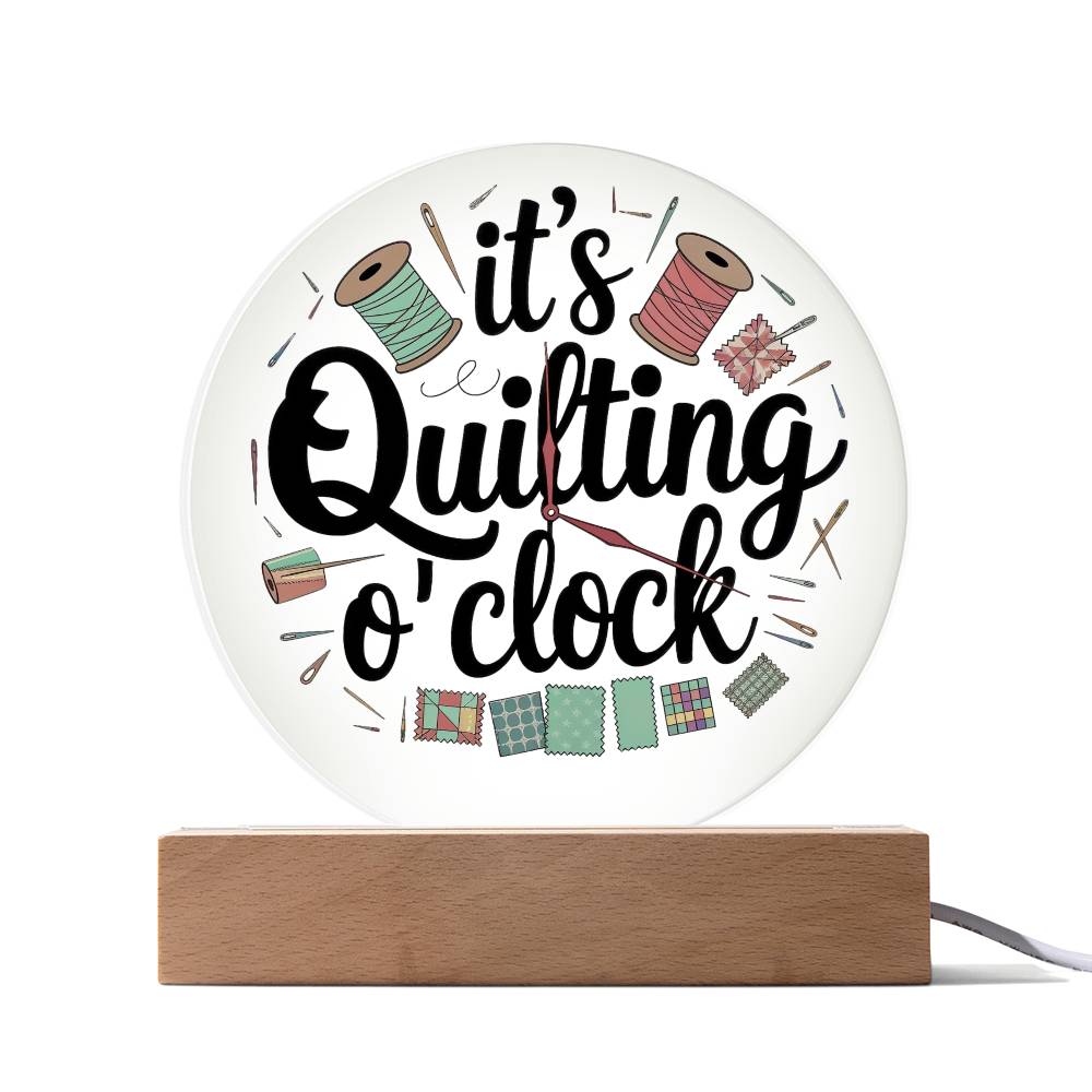 Acrylic Circle Plaque - It's Quilting O'Clock