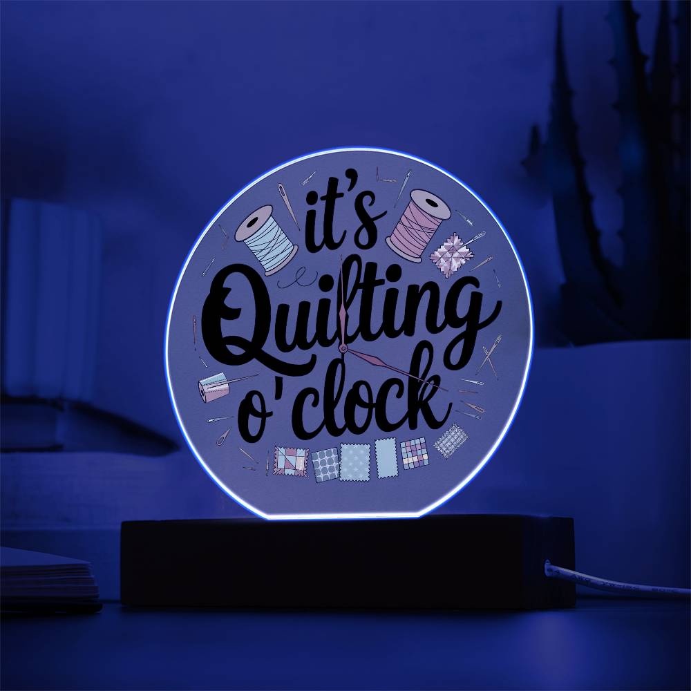 Acrylic Circle Plaque - It's Quilting O'Clock