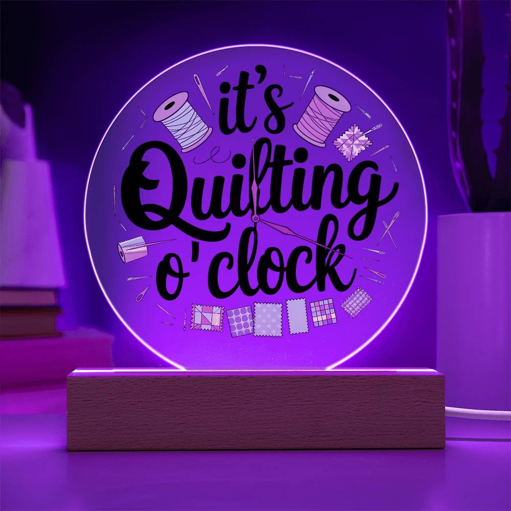 Acrylic Circle Plaque - It's Quilting O'Clock