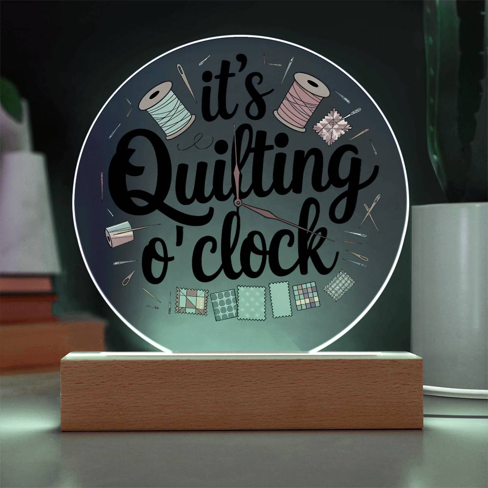 Acrylic Circle Plaque - It's Quilting O'Clock