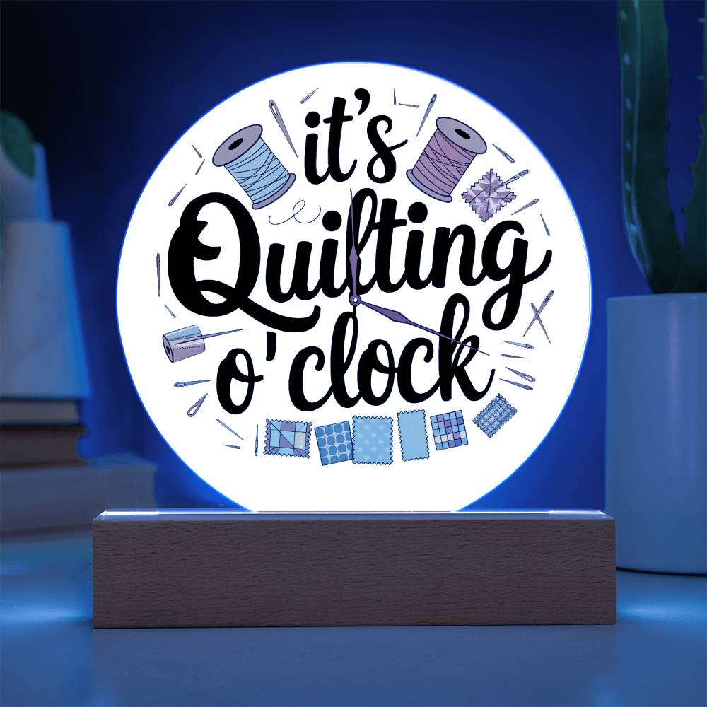 Acrylic Circle Plaque - It's Quilting O'Clock