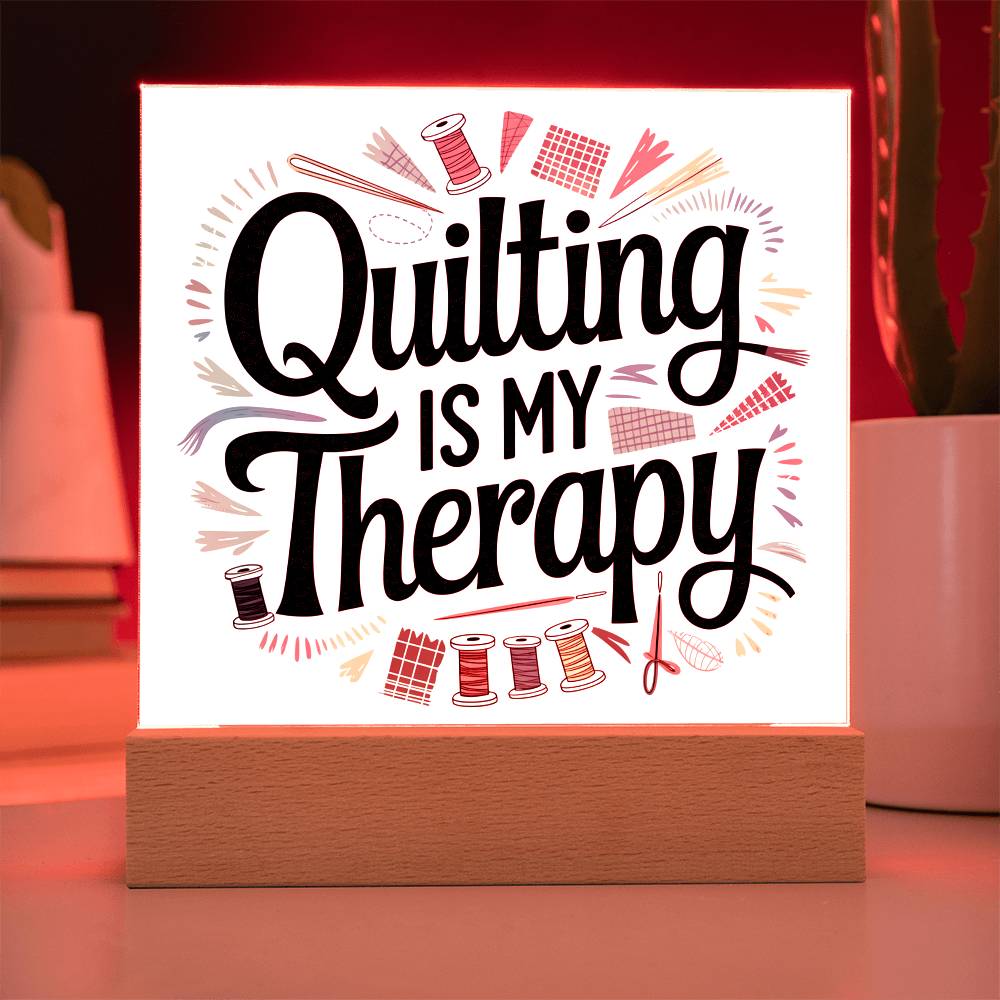Acrylic Square Plaque - Quilting Is My Therapy - Light Brown