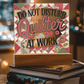 Acrylic Square Plaque - Do Not Disturb Quilter At Work