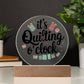 Acrylic Circle Plaque - It's Quilting O'Clock